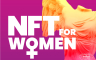 Otvoren poziv za učešće u projektu "NFT for Women"